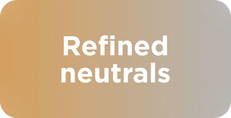refined neutrals