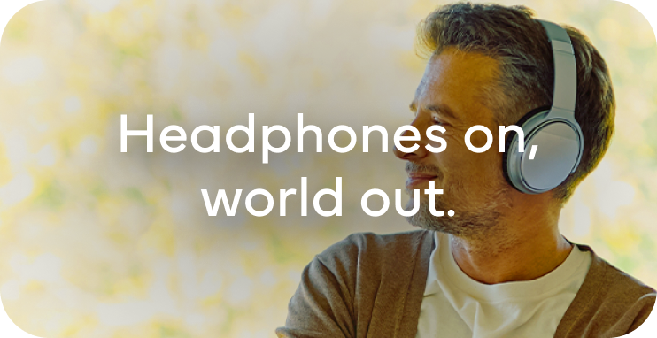 Headphones on. World out.